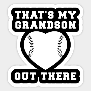 Thats My Grandson Out There Baseball Grandma Sticker